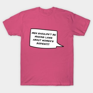 Pro Choice T-Shirt